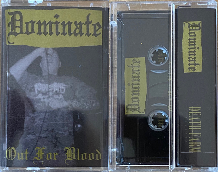 Dominate - Out For Blood (Tape)